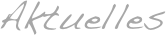 
Aktuelles